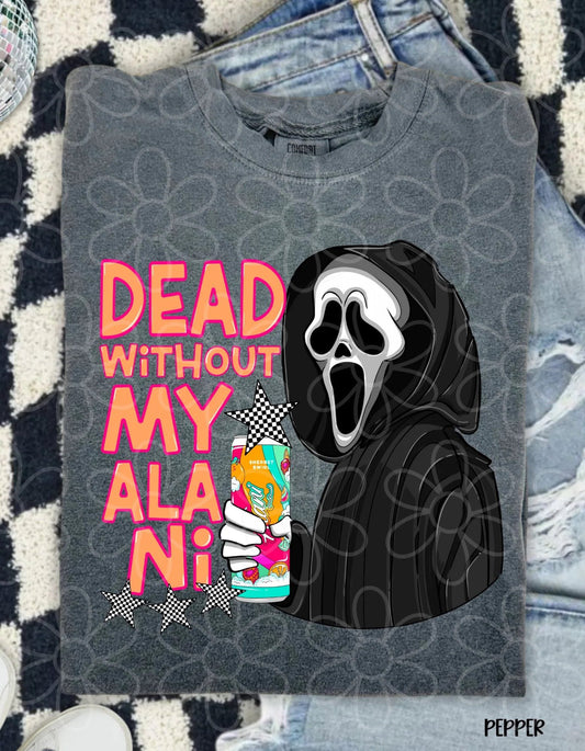 Dead without Alani